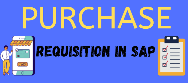 Purchase Requisition in SAP