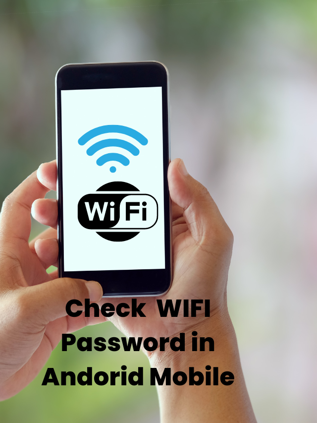 check wifi password in Mobiles
