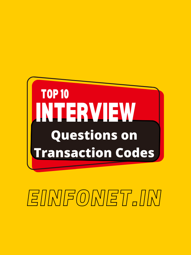 Top 10 sap interview questions on Transaction Codes