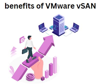benefits of VMware vSAN